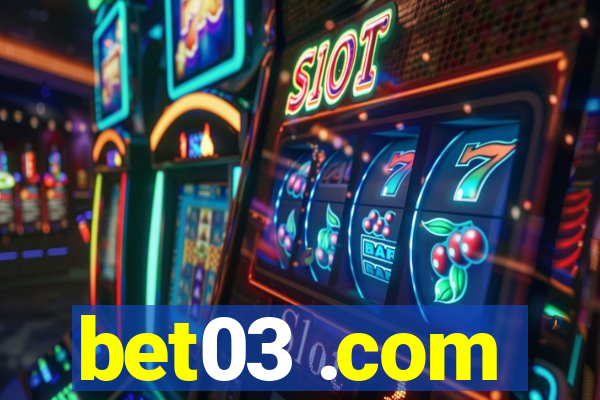 bet03 .com