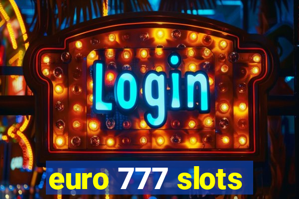 euro 777 slots