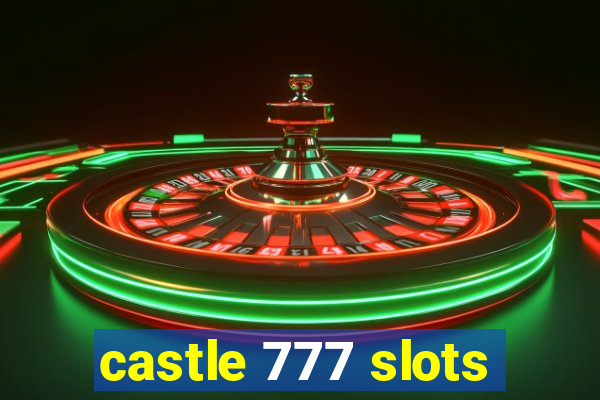 castle 777 slots