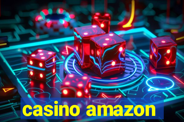 casino amazon