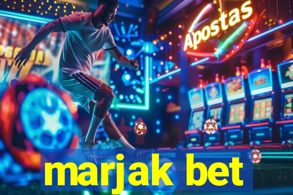 marjak bet