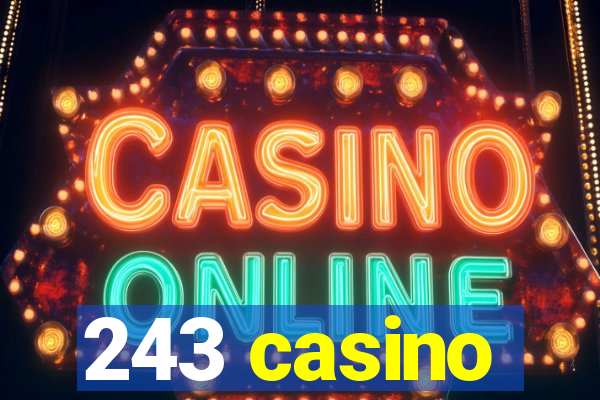 243 casino