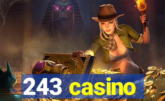 243 casino