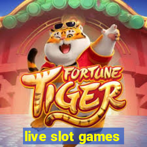 live slot games