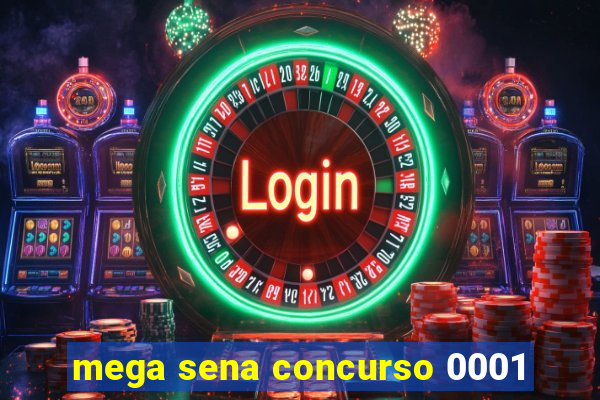 mega sena concurso 0001