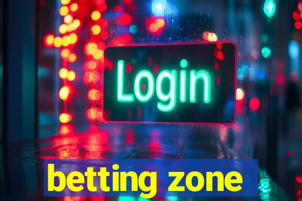 betting zone