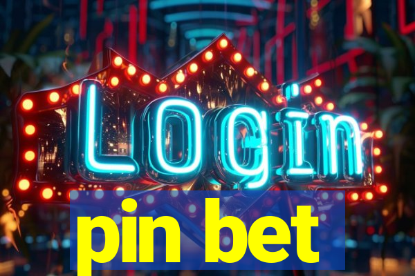 pin bet