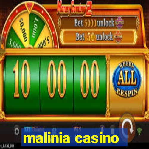 malinia casino