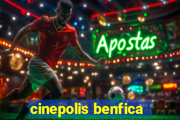 cinepolis benfica