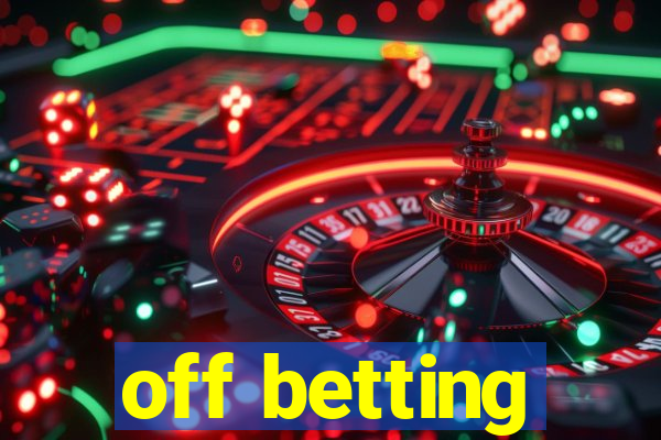 off betting