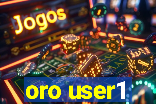 oro user1