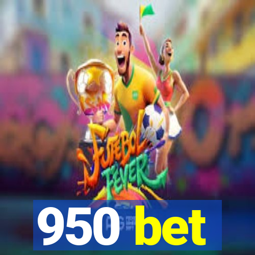 950 bet