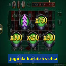 jogo da barbie vs elsa