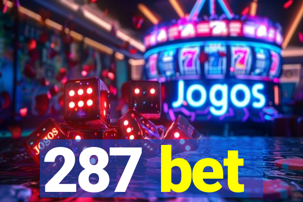 287 bet