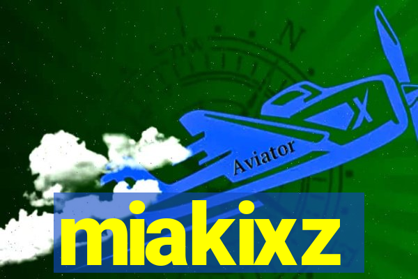 miakixz