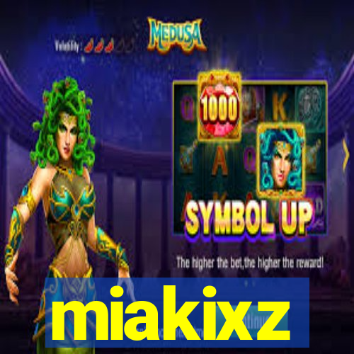 miakixz