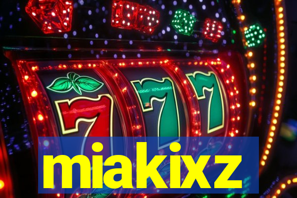 miakixz