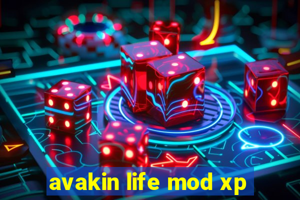 avakin life mod xp