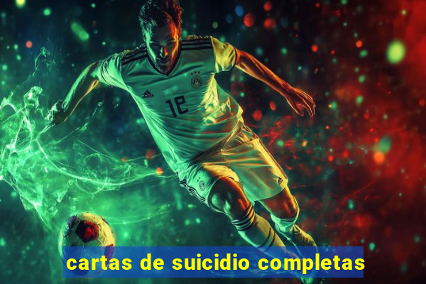 cartas de suicidio completas