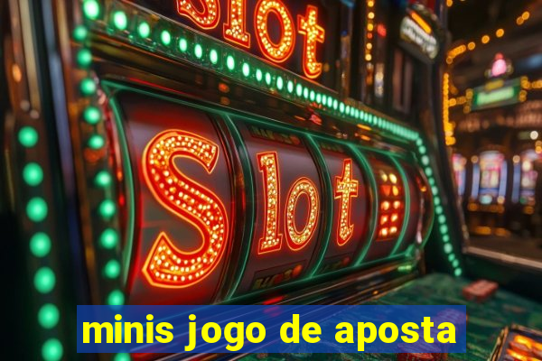 minis jogo de aposta