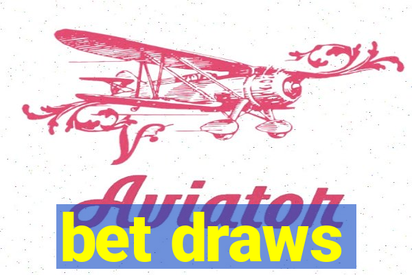 bet draws