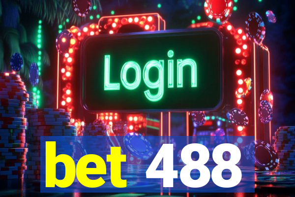 bet 488