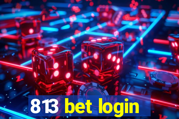 813 bet login