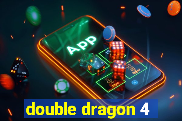 double dragon 4