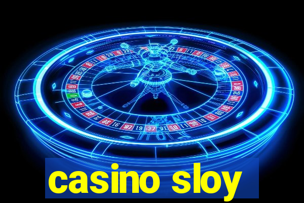 casino sloy