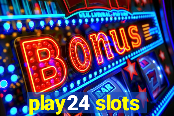 play24 slots