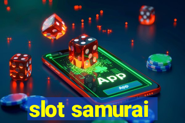 slot samurai