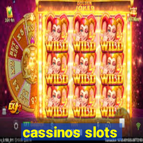 cassinos slots