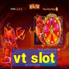 vt slot