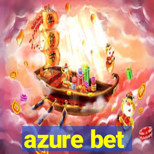 azure bet