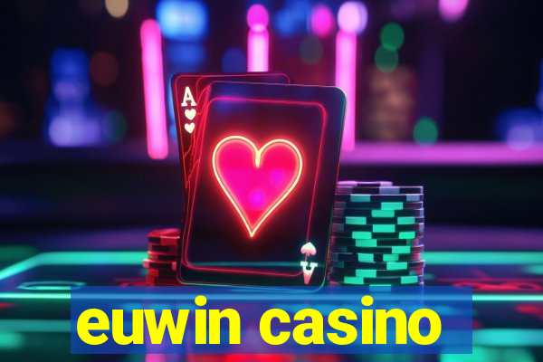 euwin casino