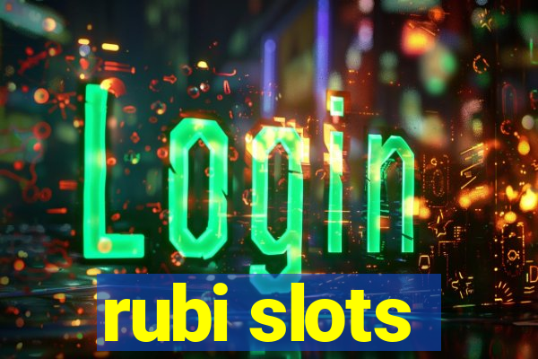 rubi slots