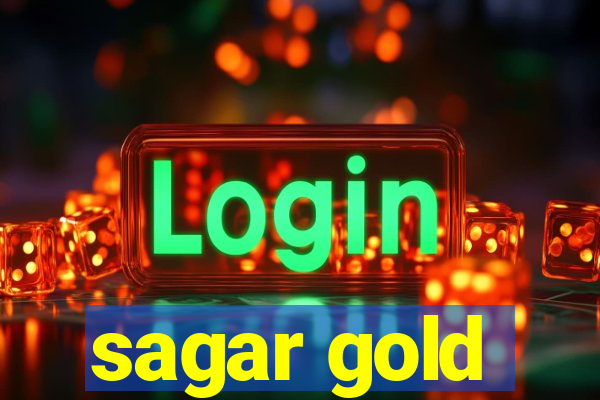 sagar gold