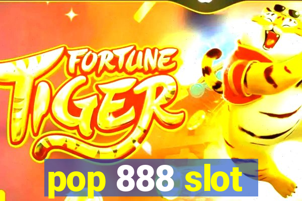 pop 888 slot