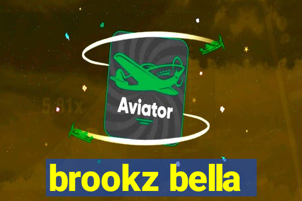 brookz bella