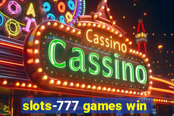 slots-777 games win