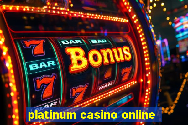 platinum casino online