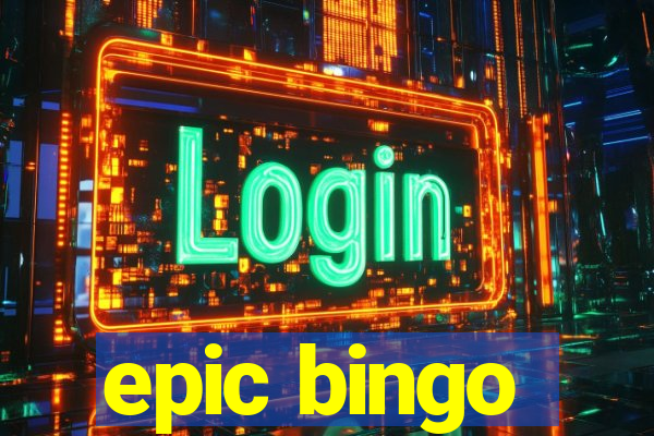 epic bingo