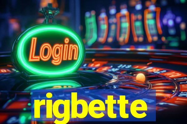 rigbette