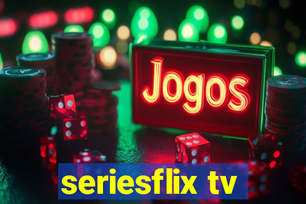 seriesflix tv