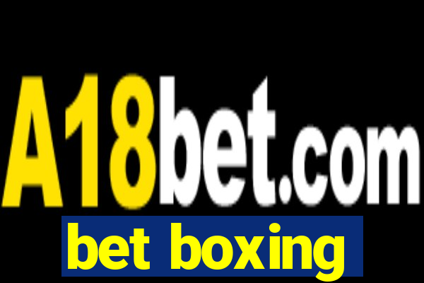 bet boxing