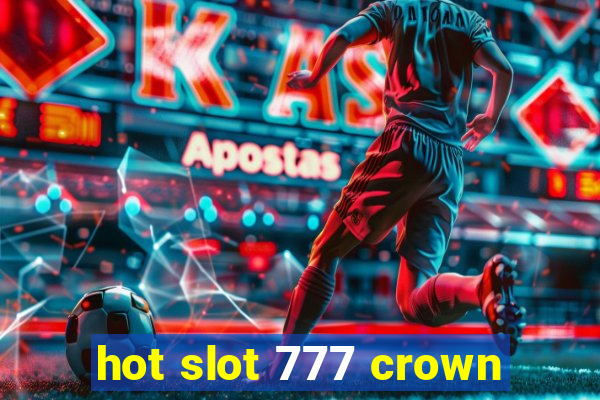 hot slot 777 crown