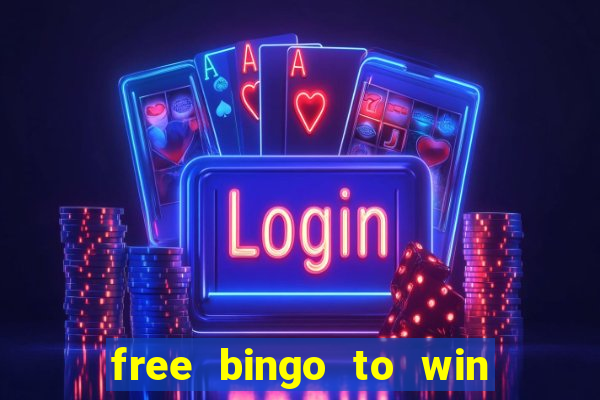 free bingo to win real money