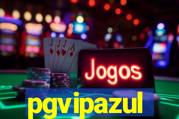 pgvipazul