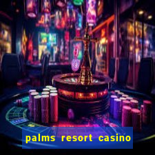 palms resort casino las vegas