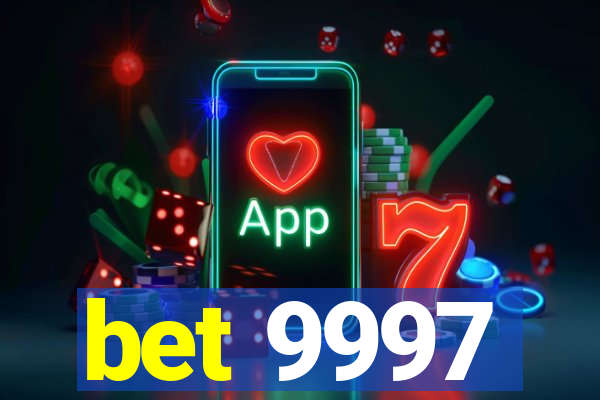 bet 9997